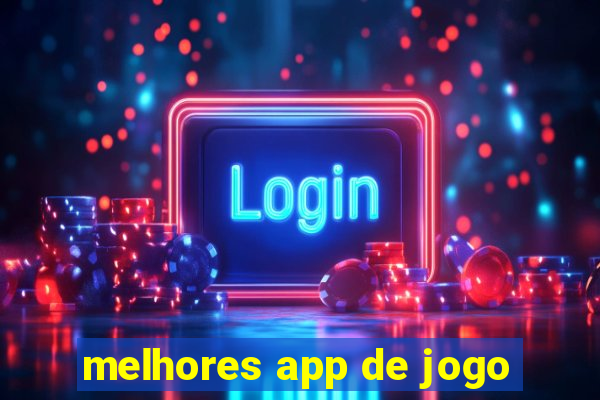 melhores app de jogo